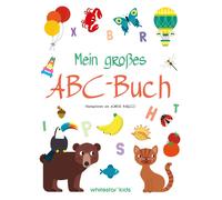 White Star Kids Mein großes ABC-Buch: Ab 3 Jahren (Tascabile)