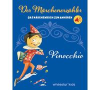 White Star Kids Pinocchio: Der Märchenerzähler Das Märchenbuc (Copertina rigida)