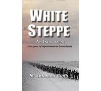 White Steppe: An Indictment: 4 years of imprisonment in Soviet Russia