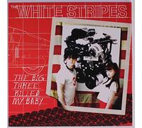 WHITE STRIPES - the big three killed my baby / red bowling ball ruth