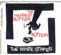 White Stripes,the - The Hardest Button to Button