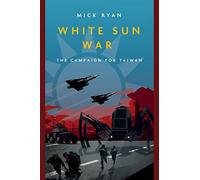 Mick Ryan White Sun War (Tascabile) Casemate Fiction