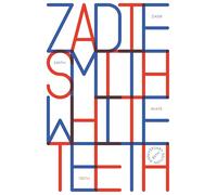White Teeth : 25th Anniversary Edition: The iconic, award-winning modern classic celebrates its 25th anniversary