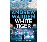 White Tiger: A BRAND NEW edge-of-your-seat thriller for readers who love Vince Flynn