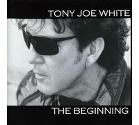 White Tony Joe - Beginning [Import]