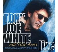 White, Tony Joe - Polk Salad Annie-Live