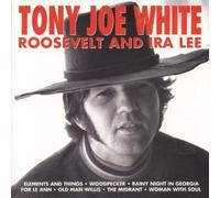 White, Tony Joe - Roosevelt & Ira Lee by White, Tony Joe (1998-09-07)