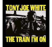 Tony Joe White Train I'm On (CD)