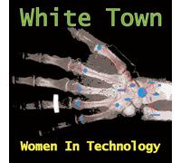 White Town Women in Technology (Vinyl LP)