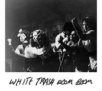 White Trash Boom-Boom - White Trash Boom-Boom