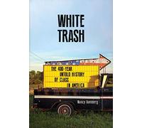 Nancy Isenberg White Trash (Tascabile)
