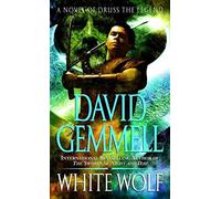 [White Wolf : A Novel of Druss the Legend] (By (author) David Gemmell) [published: March, 2004]