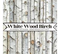 White Wood Birch Bark Scrapbook Paper Craft Pad: 18 Rustic Wooden Designs, 36 Double-Side Sheets Printed on 8.5"x8.5" Size Paper. Perfect for Card ... Cardstock, DIY Project, Album and More!
