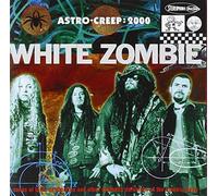 White Zombie - Astro Creep/Electric