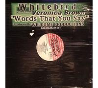 WHITEBIRD PRESENTS VERONICA - WHITEBIRD PRESENTS VERONICA / WORDS THAT YOU SAY