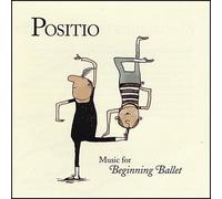 Whitefeather Productions - Positio-Music For Beginning Ballet