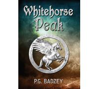 Whitehorse Peak: The Grey Riders, Book 1