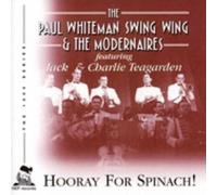 Whiteman, Paul Swing Wing - Hooray For Spinach!
