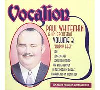 Whiteman, Paul - VOLUME 3 - HAPPY FEET