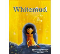 Whitemud: A Moonlit Forest Adventure: A Heartwarming Bedtime Story About Courage