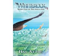 Whiterock: Book One of the Avian Age: 1