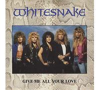 Whitesnake - Whitesnake - Give Me All Your Love - [7"]