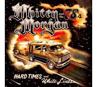 Whitey Morgan and The 78's Hard Times and White Lines (CD) Album
