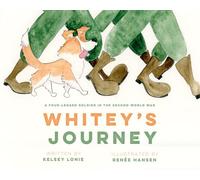 Whitey's Journey: A Four-legged Soldier in the Second World War