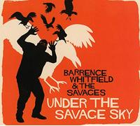 Barrence Whitfield and The Savages Under the Savage Sky (CD) Album