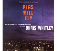 Whitley,Chris - Pigs Will Fly/Ost