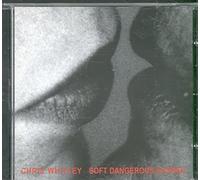 Whitley Chris - Soft Dangerous Shores