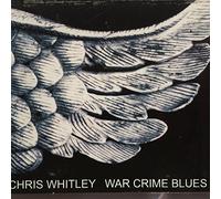 Whitley, Chris - War Crime Blues