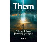 Whitley Striebe Them: Ein neuer Blick auf uns und die Besuche (Copertina rigida)