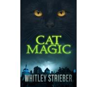 Whitley Strieber Cat Magic (Tascabile) Macabre Ink Resurrected Horrors