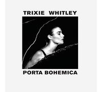 WHITLEY, TRIXIE - PORTA BOHEMICA