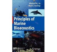 Whitlow W. L. Au Mardi C. Hast Principles of Marine Bioacous (Copertina rigida)