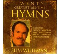 Whitman, Slim - 20 Greatest All Time Hymns