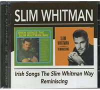 Whitman, Slim - Irish Songs The/Reminiscing