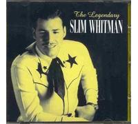 Slim Whitman – The Legendary...