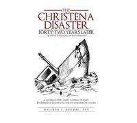 Whitman T Brown The Christena Disaster Forty-Two Years Later- (Copertina rigida)