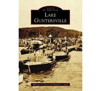 Whitney A. Snow Barbara J. Snow Lake Guntersville (Tascabile)