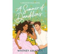 Whitney Amazeen A Summer of Dandelions (Tascabile)