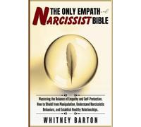 Whitney Barton The Only Empath and Narcissist Bible (Tascabile)