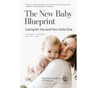 Whitney Casares MD, MPH, FAAP The New Baby Blueprint (Tascabile)