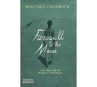 Whitney Chadwick Farewell to the Muse (Tascabile)
