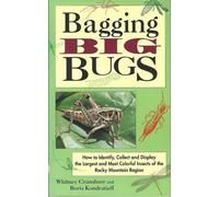 Whitney Cranshaw Boris Kondratieff Bagging Big Bugs (Tascabile)