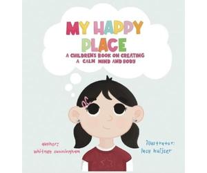 Whitney Cunningham Cunningham Whitney Whitney My Happy Place (Copertina rigida)