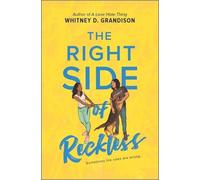 Whitney D Grandison The Right Side of Reckless (Copertina rigida)