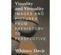 Whitney Davis Visuality and Virtuality (Copertina rigida)