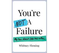 Whitney Fleming You're Not a Failure (Tascabile)